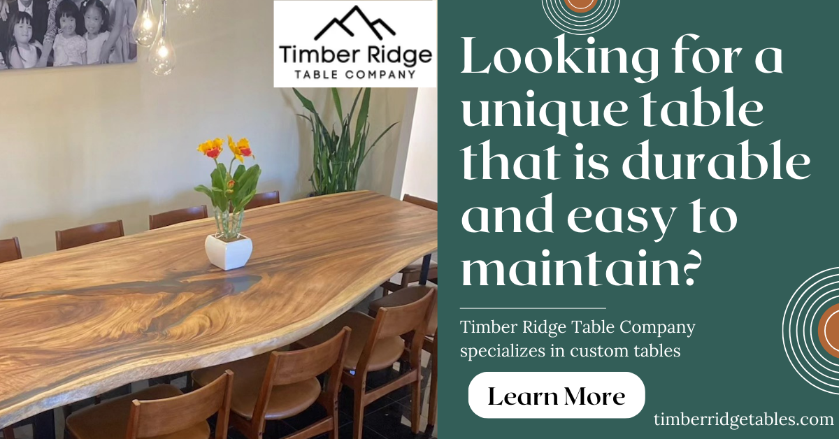 Unique Custom Epoxy Tables | Timber Ridge Table Company
